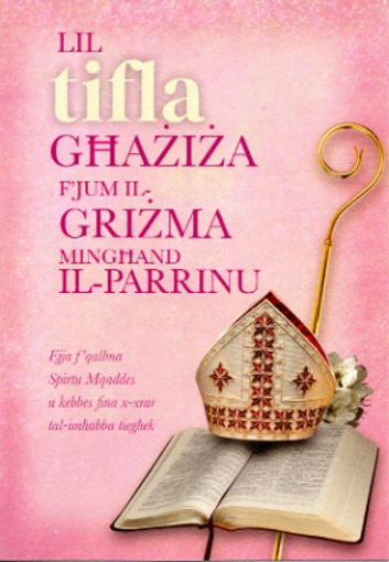 Picture of LIL TIFLA GHAZIZA FJUM IL-GRIZMA MINGHAND IL-PARRINU